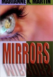 Mirrors (Marianne K Martin)