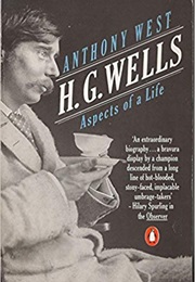 H. G. Wells: Aspects of a Life (Anthony West)