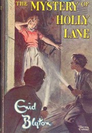 Five Find-Outers: The Mystery of Holly Lane (Enid Blyton)