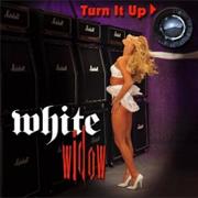 White Widow - Turn It Up