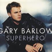 Gary Barlow - Superhero