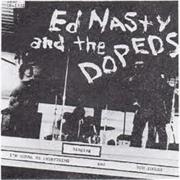 Ed Nasty and the Dopeds - You Sucker