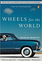 Wheels for the World (Douglas Brinkley)