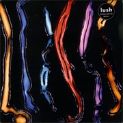 Lush – Sweetness and Light