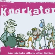 Knorkator- Das Nächste Album Aller Zeiten