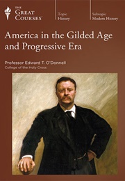 America in the Gilded Age and Progressive Era (Edward T. O'Donnell)
