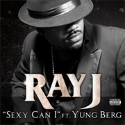 Sexy Can I - Ray J