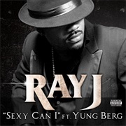 Sexy Can I - Ray J