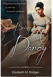 Being Mrs Darcy: A Pride & Prejudice Variation (Elizabeth M. Bridges)