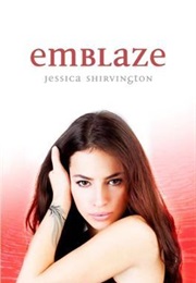 Emblaze (Jessica Shirvington)