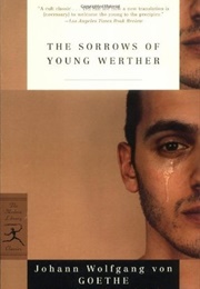The Sorrows of Young Werther (Johann Wolfgang Von Goethe)