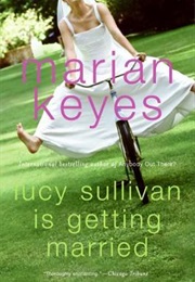Lucy Sullivan Is Getting Married (Marian Keyes)
