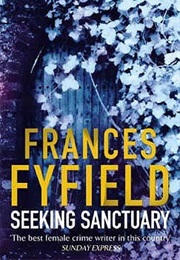 Seeking Sanctuary (Frances Fyfield)