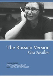 The Russian Version (Elena Fanailova)