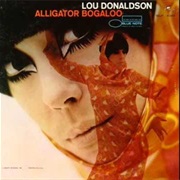 Lou Donaldson - Alligator Bogaloo