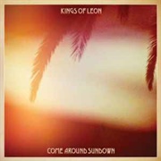 Kings of Leon - Come Around Sundown