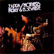 Frank Zappa and the Mothers, &#39;Roxy &amp; Elsewhere&#39; (1974)
