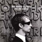 The Divine Comedy - Fin De Siécle