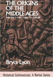 The Origins of the Middle Ages (Bryce Lyon)