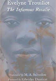The Infamous Rosalie (Evelyne Trouillot)