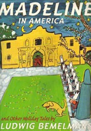 Madeline in America and Other Tales (Ludwig Bemelmans)