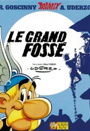 Le Grand Fossé (René Goscinny Et Albert Uderzo)