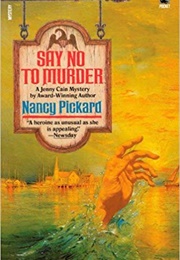 Say No to Murder (Nancy Pickard)