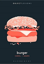 Burger (Carol J Adams)