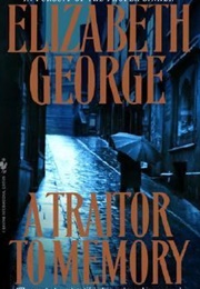 A Traitor to Memory (Elizabeth George)