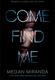 Come Find Me (Megan Miranda)