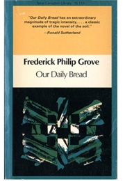Our Daily Bread (Frederick Philip Grove)