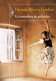 La Contadora De Películas (Hernán Rivera Letelier)