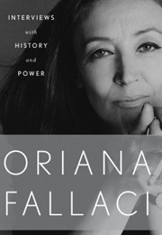Interviews With History and Conversations With Power (Oriana Fallaci)