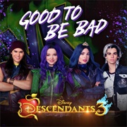 Good to Be Bad - Descendants 3