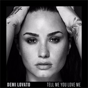 Tell Me You Love Me - Demi Lovato