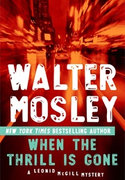 When the Thrill Is Gone (Walter Mosley)