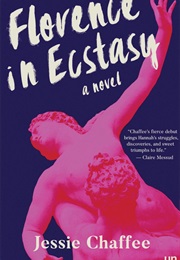 Florence in Ecstasy (Jessie Chaffee)