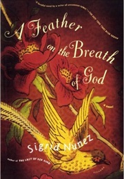 A Feather on the Breath of God (Sigrid Nunez)