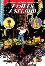 Seven Miles a Second (David Wojnarowicz)