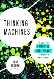 Thinking Machines (Luke Dormehl)