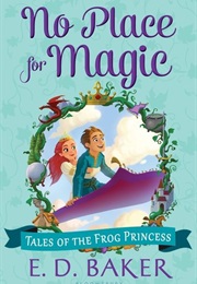 No Place for Magic (E.D. Baker)