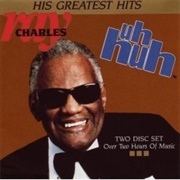 Ray Charles - His Greatest Hits (Uh-Huh)