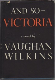 And So-Victoria (Vaughan Wilkins)