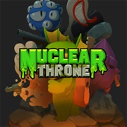 Nuclear Throne (2015)