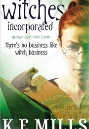 Rogue Agent: Witches Incorporated (Karen Miller)