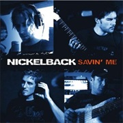 Savin' Me - Nickelback