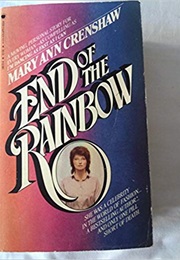 End of the Rainbow (Mary Ann Crenshaw)