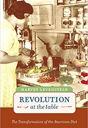 Revolution at the Table (Harvey Levenstein)