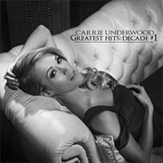 Carrie Underwood- Greatest Hits: Decade #1