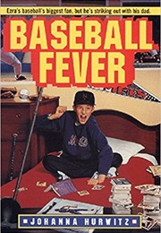Baseball Fever (Johanna Hurwitz)